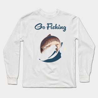 Go Fishing Long Sleeve T-Shirt